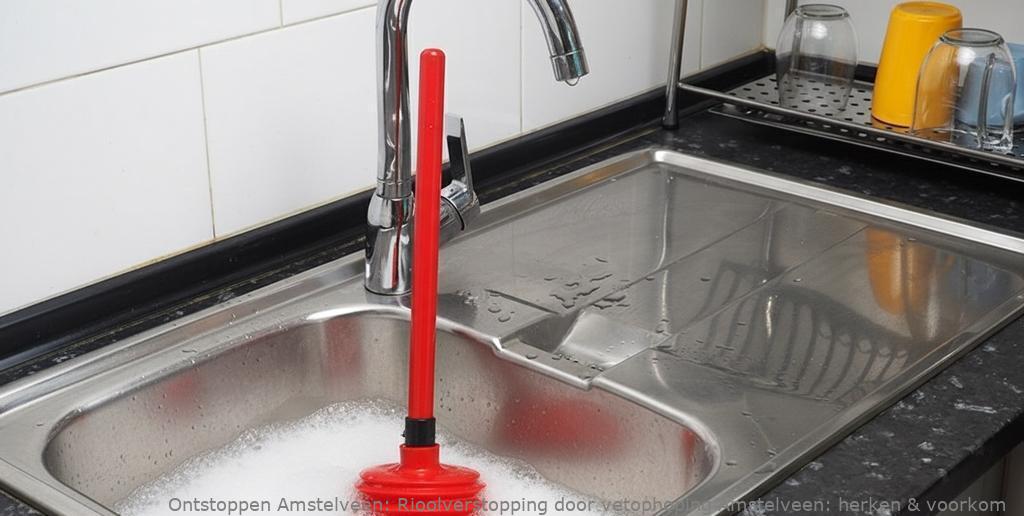 Rioolverstopping door vetophoping Amstelveen: herken & voorkom